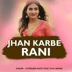 Jhan Karbe Rani